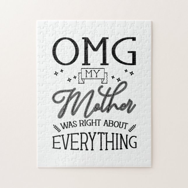 My Mother Right About Everything Jigsaw Puzzle (Vertical)
