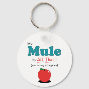 My Mule is All That! Funny Mule Keychain