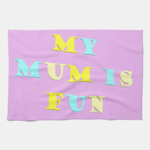 My Mum Design with poem colours pale mixed         Kitchen Towel