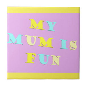 My Mum Design with poem colours pale mixed      Tile