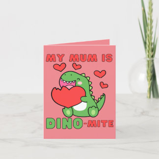 My Mum Is Dino-Mite, Cute, Valentines Day Holiday Card