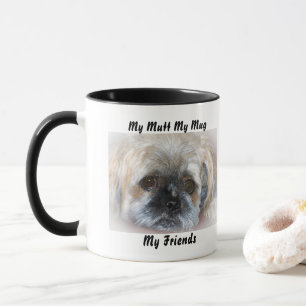 My Mutt My Mug My Friends.
