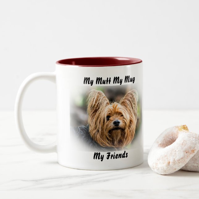 My Mutt My Mug My Friends. (With Donut)