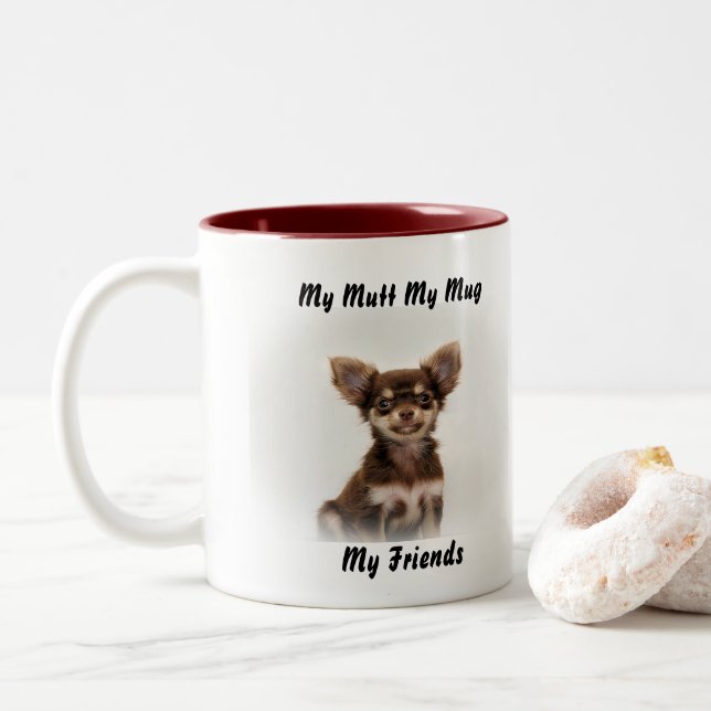 My Mutt My Mug My Friends. (With Donut)