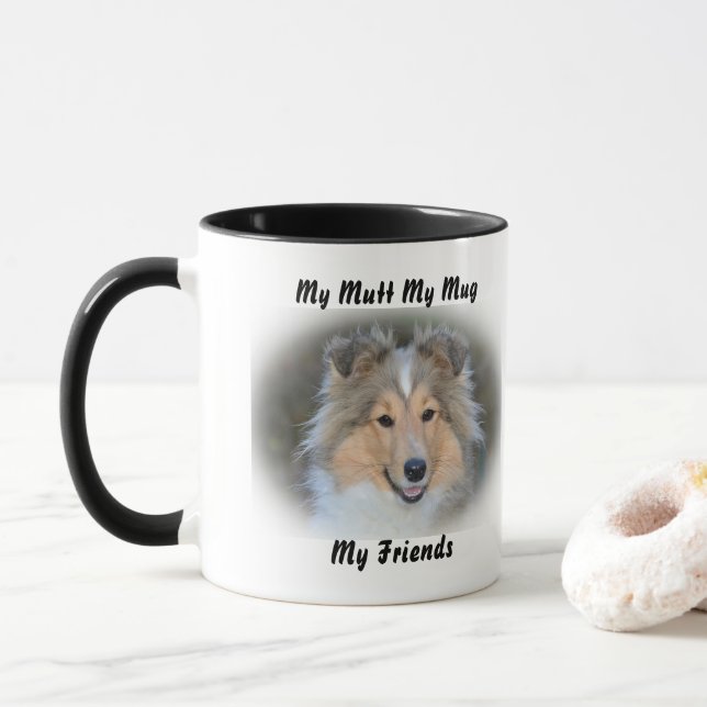 My Mutt My Mug My Friends. (With Donut)