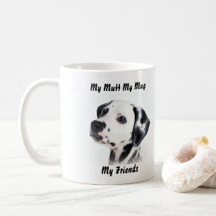 My Mutt My Mug My Friends.