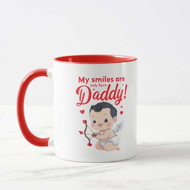 My My Smiles Are Only for Daddy – Valentine Vibe  Mug (Left)