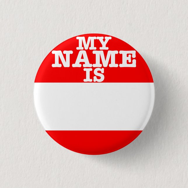 My Name Is 1 Inch Round Button (Front)