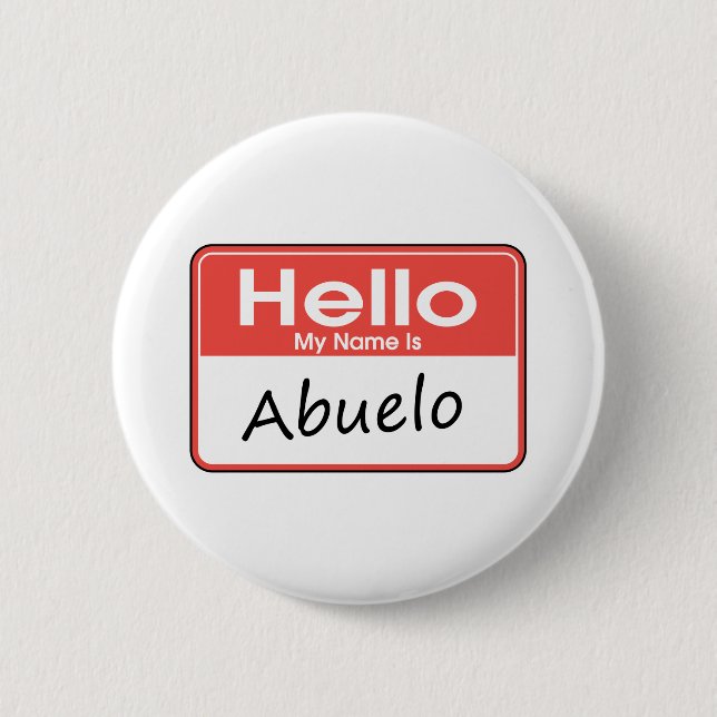 My Name is Abuelo 2 Inch Round Button (Front)