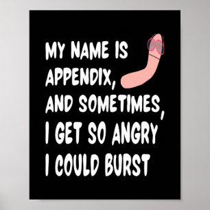 My Name Is Appendix Appendicitis Appendectomy Poster