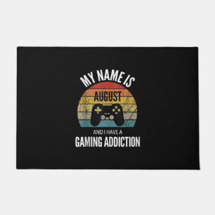 My Name Is August And I Have A Gaming Additiction Doormat