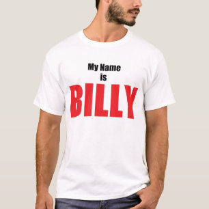 My Name is Billy T-Shirt