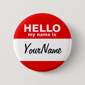 My Name Is Blank Custom Nametag Red 2 Inch Round Button