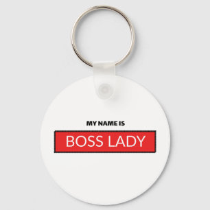 My Name Is Boss Lady Keychain
