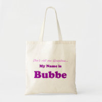 MY NAME IS BUBBE Not Grandma Gift for Present