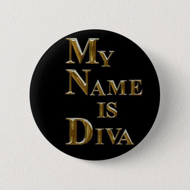 MY NAME IS DIVA 2 INCH ROUND BUTTON (Front)