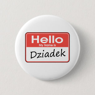 My Name is Dziadek 2 Inch Round Button