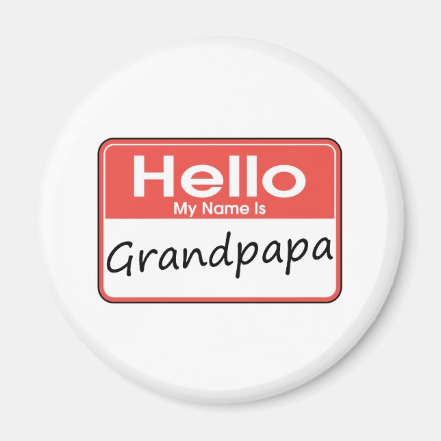 My Name is Grandpapa Magnet (Front)