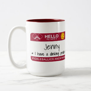 My name is   I Have a Dinking Problem   Pickleball Two-Tone Coffee Mug