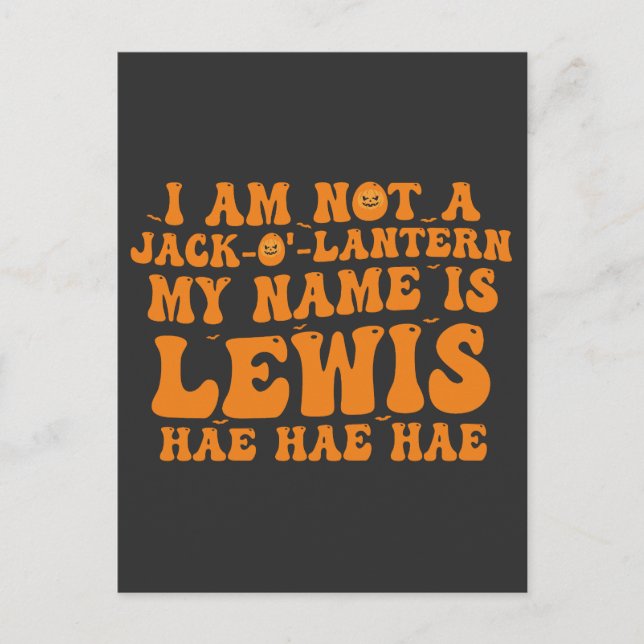My name is Lewis jack o lantern pumpkin Halloween  Invitation Postcard (Front)