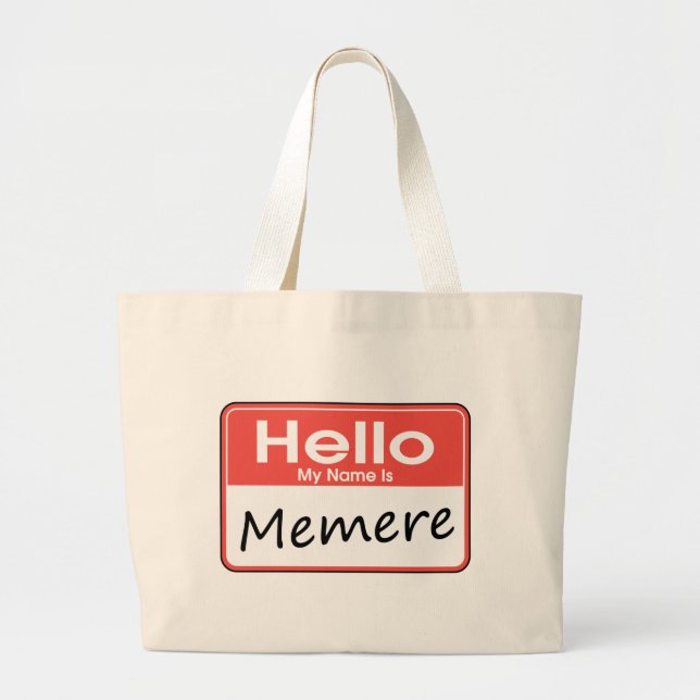 My Name is Memere Large Tote Bag (Front)