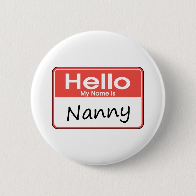 My Name is Nanny 2 Inch Round Button (Front)