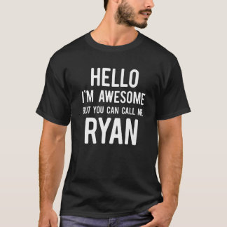My Name Is Ryan Funny Name Tag T-Shirt