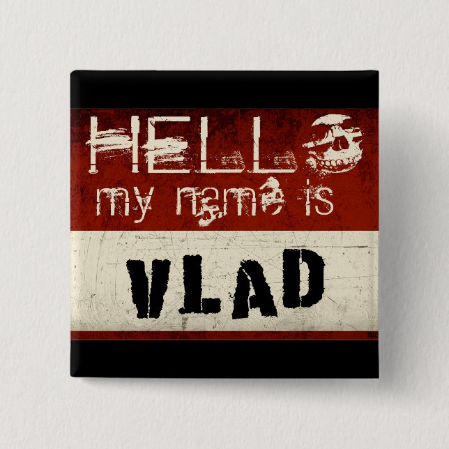 My Name is Vlad Button (Front)