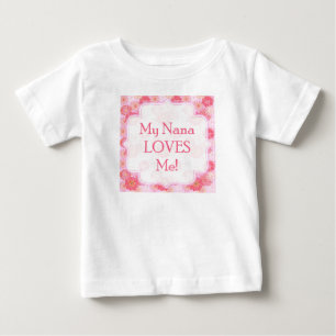 My Nana Loves Me Onsie Baby T-Shirt