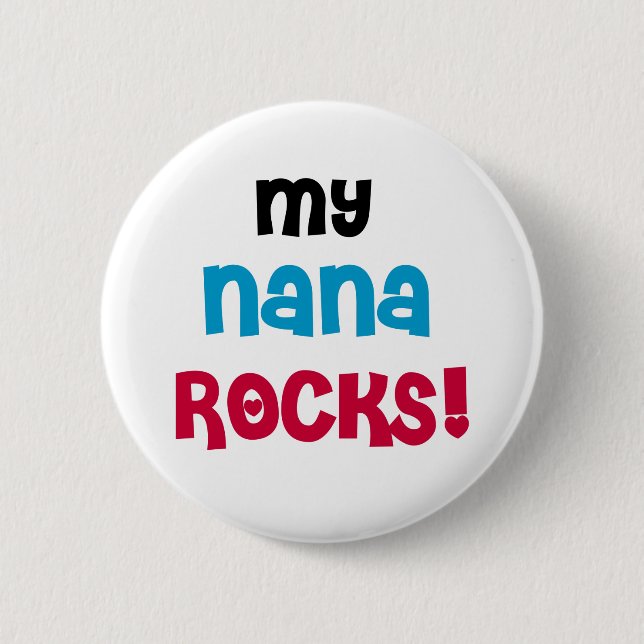 My Nana Rocks 2 Inch Round Button (Front)