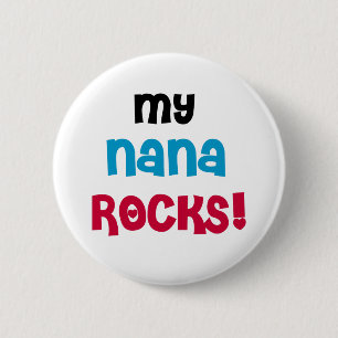 My Nana Rocks 2 Inch Round Button