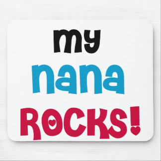 My Nana Rocks Mouse Pad