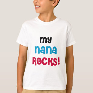 My Nana Rocks T-shirts and Gifts