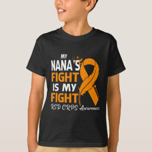 My Nana's Fight Is My Fight Rsd Crps Awareness Fea T-Shirt