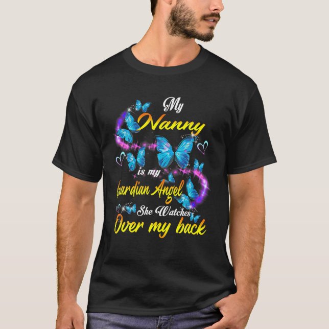 My Nanny Is My Guardian Angel She Watches Over My T-Shirt (Front)