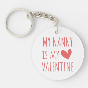 My Nanny is my Valentine Keychain
