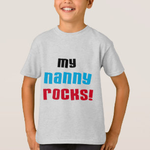 My Nanny Rocks T-shirts et cadeaux