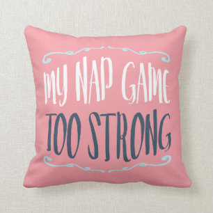 My Nap Game Too Strong Funny Quote Hearts Pattern Throw Pillow