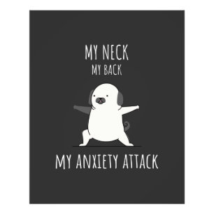 My Neck My Back My Anxiety Attack  Photo Print