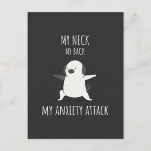My Neck My Back My Anxiety Attack Postcard