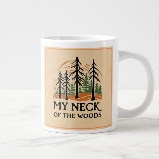 My Neck of the Woods Jumbo Mug