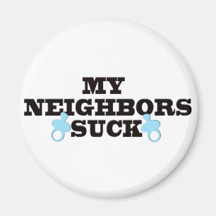 My Neighbours Suck Magnet