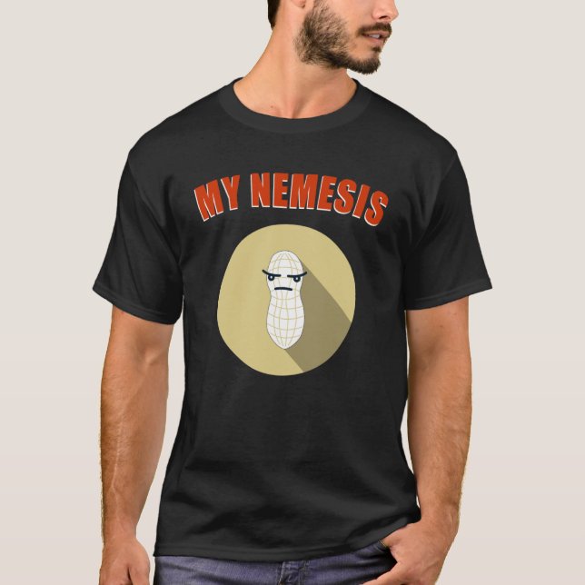 My Nemesis   Peanut Allergy T-Shirt (Front)