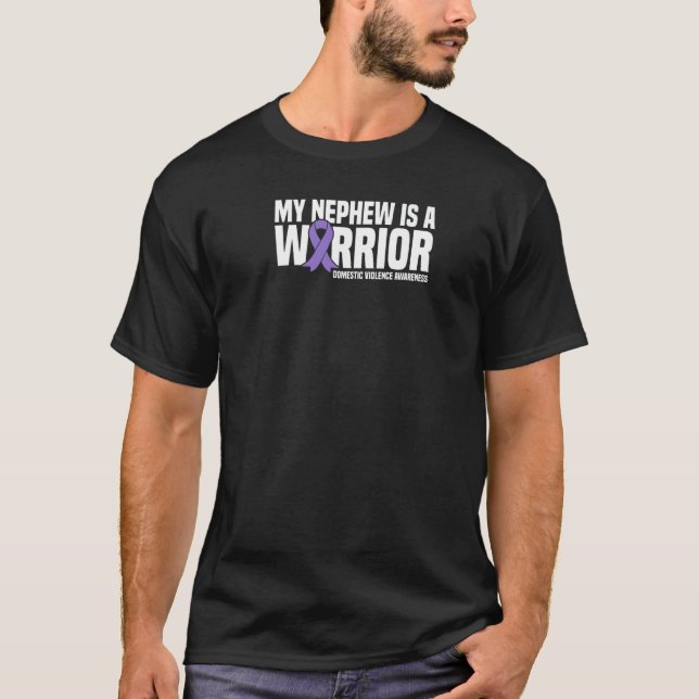 My Nephew Is A Warrior Domestic Violence Awareness T-Shirt (Front)
