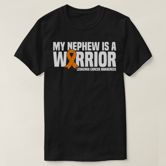 My Nephew is a Warrior Leukemia Cancer Awareness P T-Shirt (Design Front)