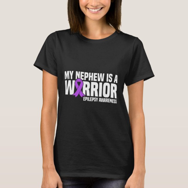 My Nephew is a Warrior Purple Ribbon Epilepsy Awar T-Shirt (Front)