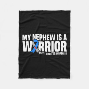 My Nephew Is A Warrior Type 1 Diabetes Awareness  Fleece Blanket