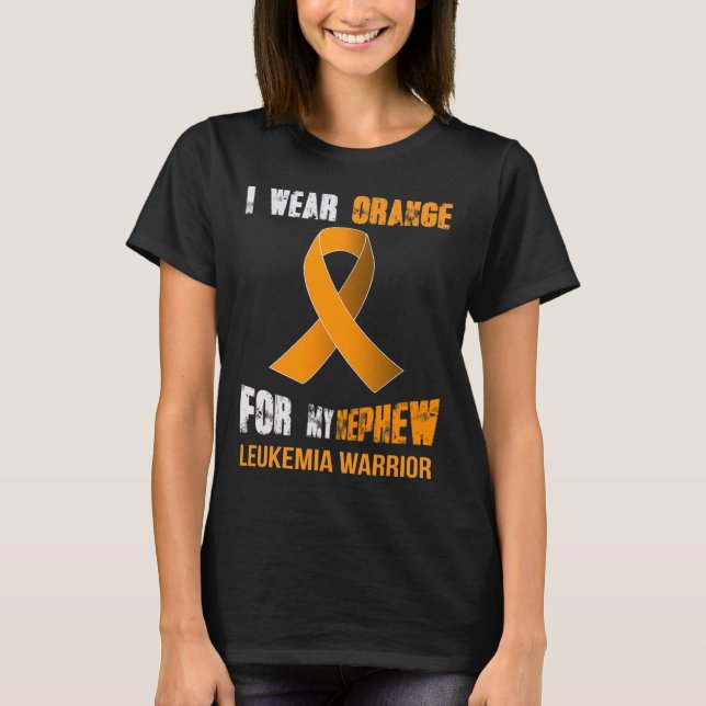 MY NEPHEW - MY LEUKEMIA WARRIOR  T-Shirt (Front)