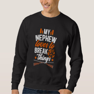 My Nephew Trap Shooting Aunt Trap Shooting Auntie Sweatshirt