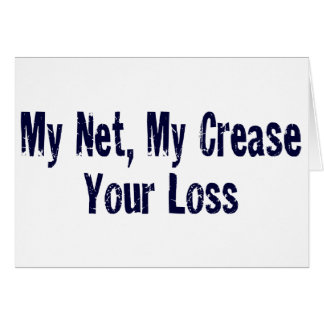 My Net, My Crease, Your Loss